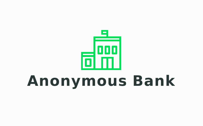 Anonymous Bank